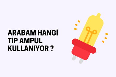 Hangi Araç Marka ve Modeli Hangi H Tipi Ampülleri Kullanır?