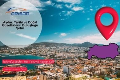 Aydın: Tarihi ve Doğal Güzelliklerin Buluştuğu Şehir