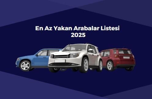 En Az Yakan Arabalar Listesi 2025