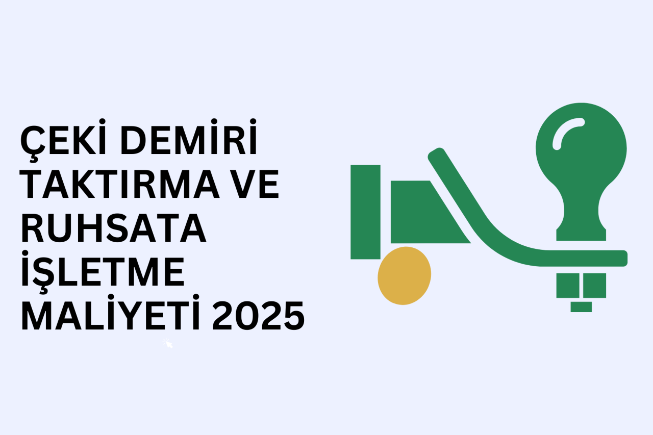 Çeki Demiri Taktırma ve Ruhsata İşletme Maliyeti 2025